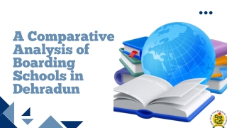 A Comparative Analysis of Boarding Schools in Dehradun