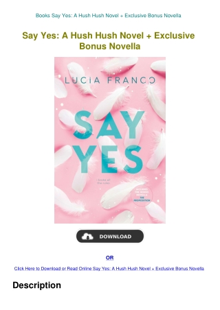Books Say Yes A Hush Hush Novel   Exclusive Bonus Novella