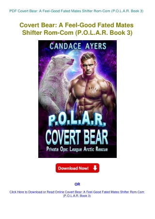 PDF Covert Bear A Feel-Good Fated Mates Shifter Rom-Com (P.O.L.A.R. Book 3)