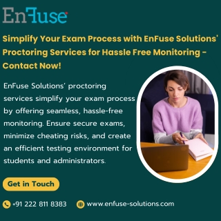 Simplify Your Exam Process with EnFuse Solutions' Proctoring Services for Hassle-Free Monitoring - Contact Now!