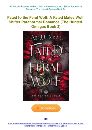 PDF Books Fated to the Feral Wolf A Fated Mates Wolf Shifter Paranormal Romance (The Hunted Omegas B