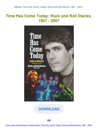 eBooks Time Has Come Today Rock and Roll Diaries 1967 - 2007