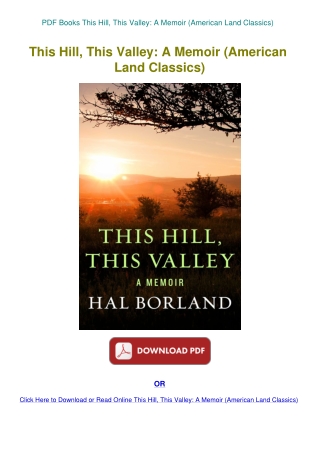 PDF Books This Hill  This Valley A Memoir (American Land Classics) 