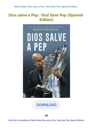 READ Books Dios salve a Pep  God Save Pep (Spanish Edition)