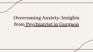 overcoming-anxiety-insights-from-gurgaons-leading-psychiatrist-20250109075014N1da