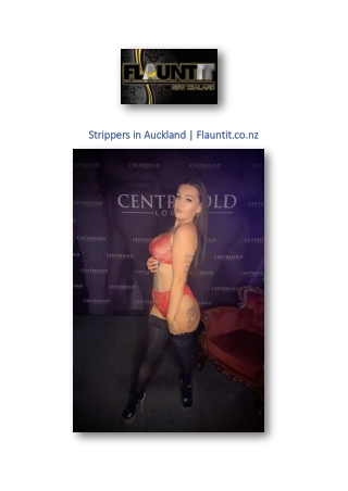 Strippers in Auckland | Flauntit.co.nz
