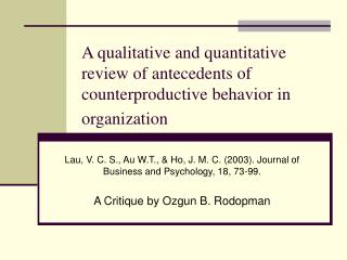 A qualitative and quantitative review of antecedents of counterproductive behavior in organization