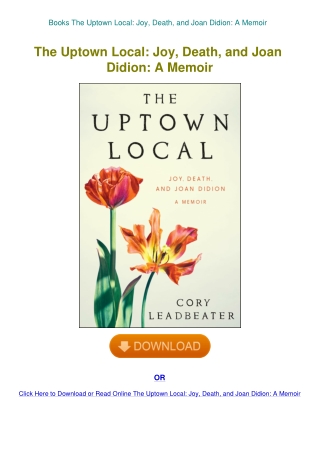Books The Uptown Local Joy  Death  and Joan Didion A Memoir