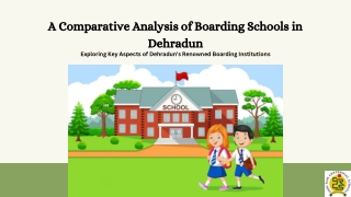 A Comparative Analysis of Boarding Schools in Dehradun
