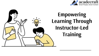 Empowering Learning Through Instructor-Led Training