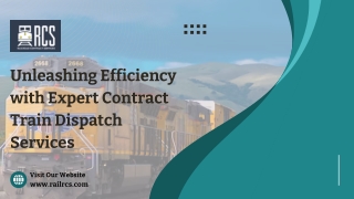 Unleashing Efficiency with Expert Contract Train Dispatch Services