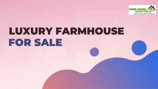 Invest in a Luxury Farmhouse for Sale in Delhi – Farmhouse South Delhi