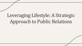 Leveraging Lifestyle: A Strategic Approach to Public Relations