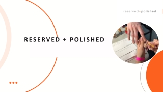 Reserved   Polished: Your Go-To for Mobile Manicures NYC