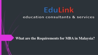 What are the Requirements for MBA in Malaysia?