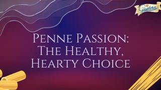 Penne Passion The Healthy, Hearty Choice PDF