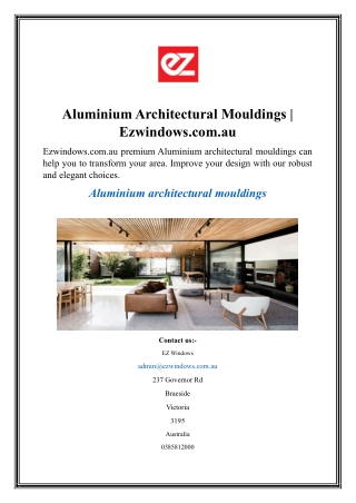 Aluminium Architectural Mouldings  Ezwindows.com.au