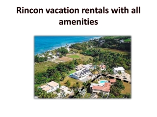 Rincon vacation rentals with all amenities