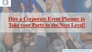 Hire a Corporate Event Planner to Take your Party to the Next Level!