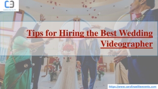 Tips for Hiring the Best Wedding Videographer