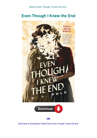 Books Even Though I Knew the End