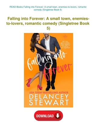 READ Books Falling into Forever A small town  enemies-to-lovers  romantic comedy (Singletree Book 5)