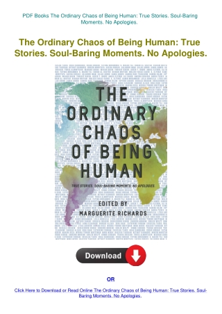 PDF Books The Ordinary Chaos of Being Human True Stories. Soul-Baring Moments. No Apologies.