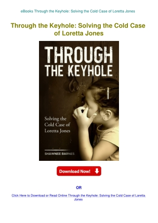 eBooks Through the Keyhole Solving the Cold Case of Loretta Jones