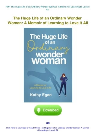 PDF The Huge Life of an Ordinary Wonder Woman A Memoir of Learning to Love It All