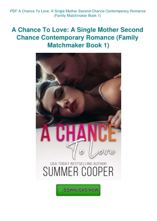 PDF A Chance To Love A Single Mother Second Chance Contemporary Romance (Family Matchmaker Book 1)