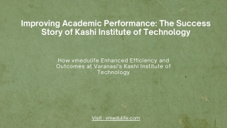 Kashi Institute of Technology - Case Study | vmedulife Educational Solutions