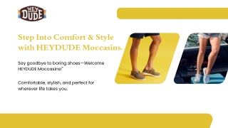 Step Into Comfort & Style with HEYDUDE Moccasins.