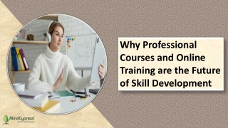 Why Professional Courses and Online Training are the Future of Skill Development