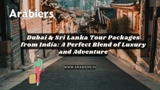 Dubai & Sri Lanka Tour Packages from India