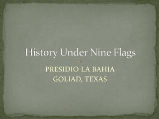 History Under Nine Flags