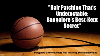 Hair Patching Thats Undetectable Bangalores Best Kept Secret