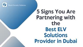 5 Signs You Are Partnering with the  Best ELV Solutions Provider in Dubai