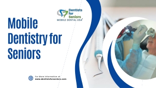 Mobile Dentistry for Seniors - dentistsforseniors.com