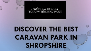 Discover the Best Caravan Park in Shropshire