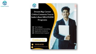 Dream Big Career Critics Connects You to India’s Best MBAPGDM Programs