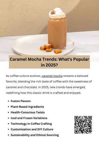 Caramel Mocha Trends: What's Popular in 2025?