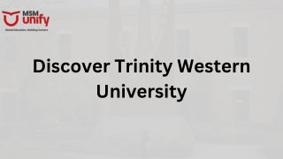Why Choose Trinity Western University?