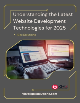 Understanding the Latest Website Development Technologies for 2025