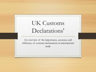 UK Customs Declarations'