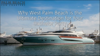 Bachelor Party in West Palm Beach | Palm Beach Sun Charters
