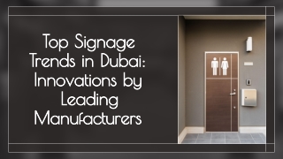 The Role of Signage in Enhancing Dubai’s Business Landscape