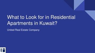 What to Look for in Residential Apartments in Kuwait?