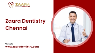 Dental Clinic in Chennai - Zaara Dentistry Chennai