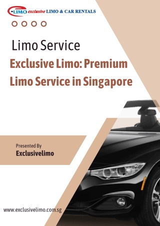 Exclusive Limo Premium Limo Service in Singapore