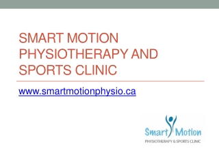 Smart Motion Physiotherapy & Sports Clinic, Surrey, BC
